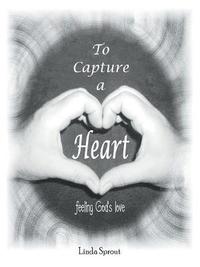 bokomslag To Capture a Heart