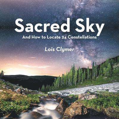 Lois Clymer - Sacred Sky, Häftad. Tillgänglighet: Lägg i varukorg