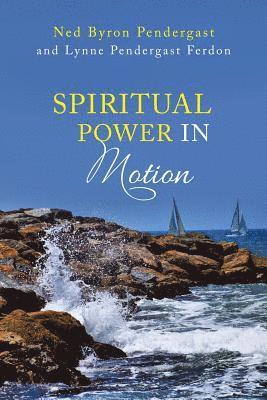 Spiritual Power in Motion 1