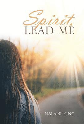 Spirit, Lead Me 1