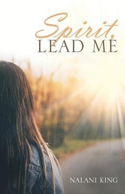 Spirit, Lead Me 1