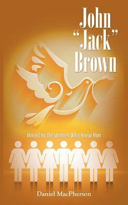 bokomslag John &quot;Jack&quot; Brown