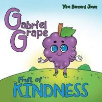 bokomslag Gabriel Grape: Fruit of Kindness
