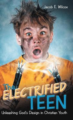 The Electrified Teen 1