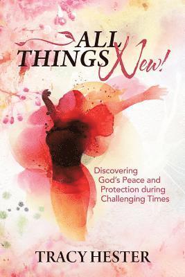 Tracy Hester - All Things New!, Häftad