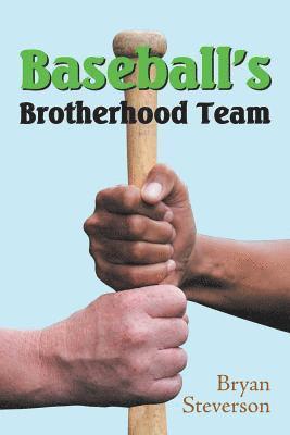 Baseball'S Brotherhood Team 1