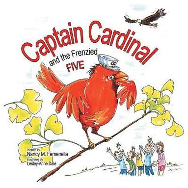 bokomslag Captain Cardinal and the Frenzied Five