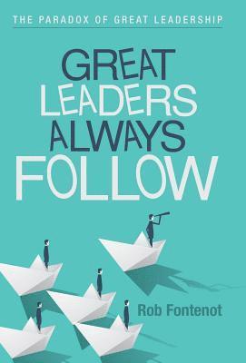 bokomslag Great Leaders Always Follow