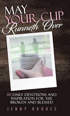 Jenny Rhodes - May Your Cup Runneth Over, Inbunden