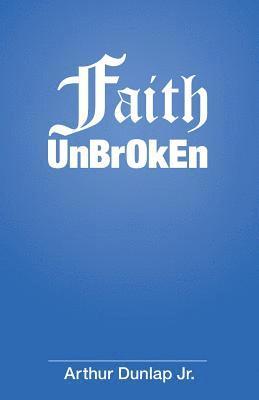 bokomslag Faith Unbroken