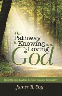 bokomslag The Pathway to Knowing and Loving God