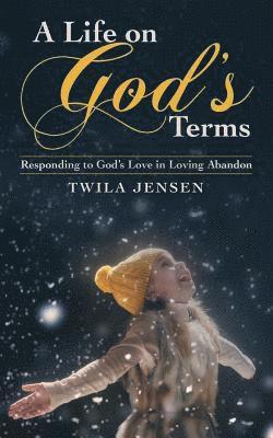 A Life on God'S Terms 1