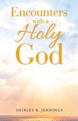 Encounters with a Holy God 1