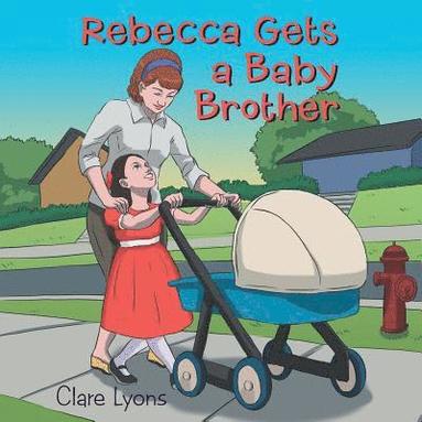 bokomslag Rebecca Gets a Baby Brother