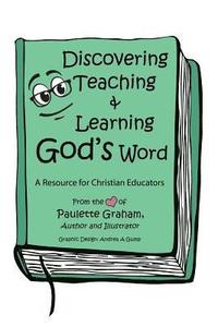 bokomslag Discovering Teaching & Learning God's Word
