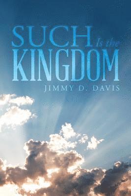 Such Is the Kingdom 1