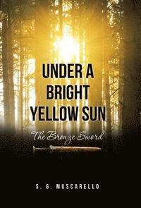 bokomslag Under a Bright Yellow Sun