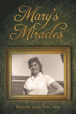 Mary's Miracles 1