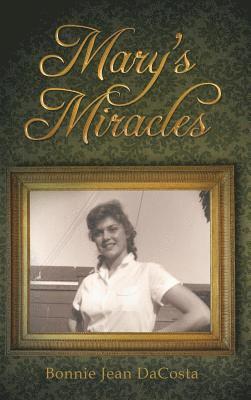 Mary's Miracles 1