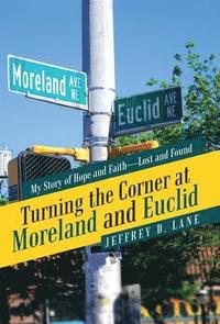 bokomslag Turning the Corner at Moreland and Euclid