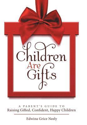 Children Are Gifts 1