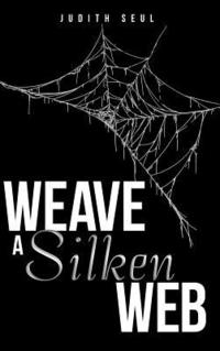 bokomslag Weave a Silken Web