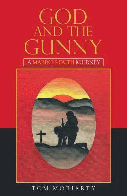 Tom Moriarty - God and the Gunny, Häftad