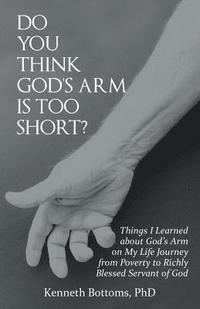 bokomslag Do You Think God'S Arm Is Too Short?