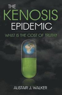 bokomslag The Kenosis Epidemic