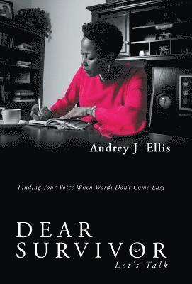 Audrey J Ellis, Audrey J. Ellis - Dear Survivor, Inbunden