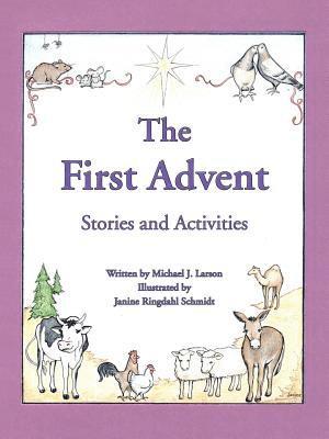 Michael J Larson - First Advent, Häftad