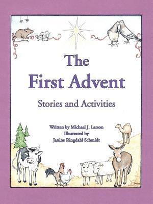 The First Advent 1