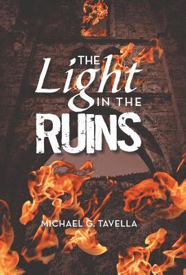 The Light in the Ruins 1