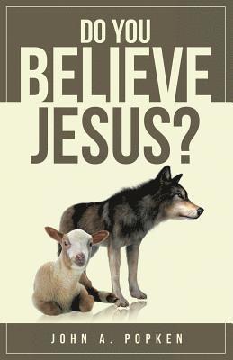 Do You Believe Jesus? 1