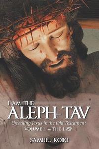 bokomslag I Am the Aleph-Tav
