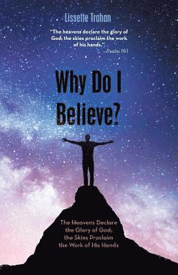 Why Do I Believe? 1