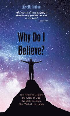 Why Do I Believe? 1