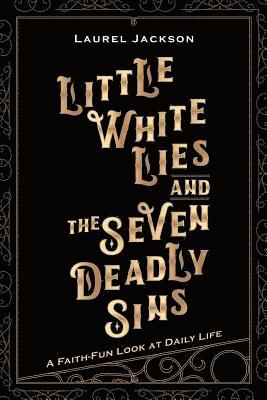 bokomslag Little White Lies and the Seven Deadly Sins