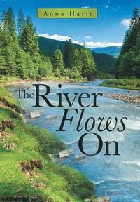 bokomslag The River Flows On
