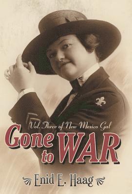Enid E Haag, Enid E. Haag - Gone to War, Inbunden