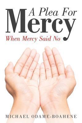 A Plea for Mercy 1