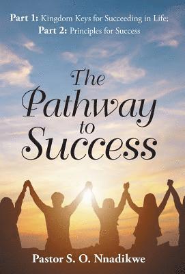 Pastor S O Nnadikwe, Pastor S. O. Nnadikwe - Pathway to Success, Inbunden