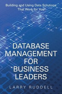 bokomslag Database Management for Business Leaders