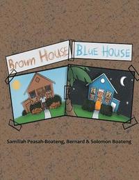 bokomslag Brown House, Blue House