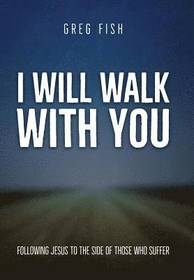 bokomslag I Will Walk with You