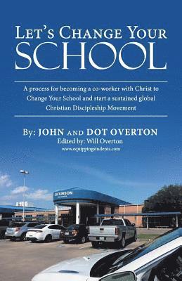 John Overton, Will Overton - Let'S Change Your School, Häftad
