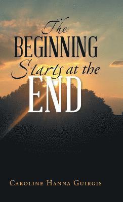 The Beginning Starts at the End 1