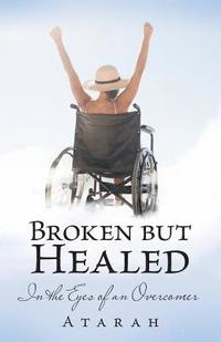 bokomslag Broken but Healed