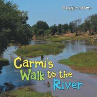 bokomslag Carmi'S Walk to the River