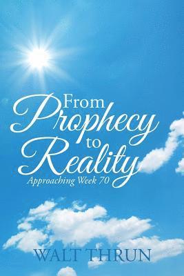 From Prophecy to Reality 1